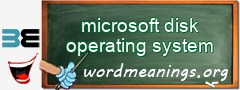 WordMeaning blackboard for microsoft disk operating system